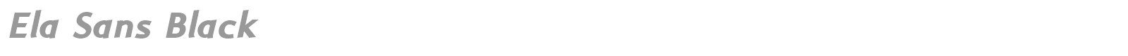 Ela Sans Black font preview